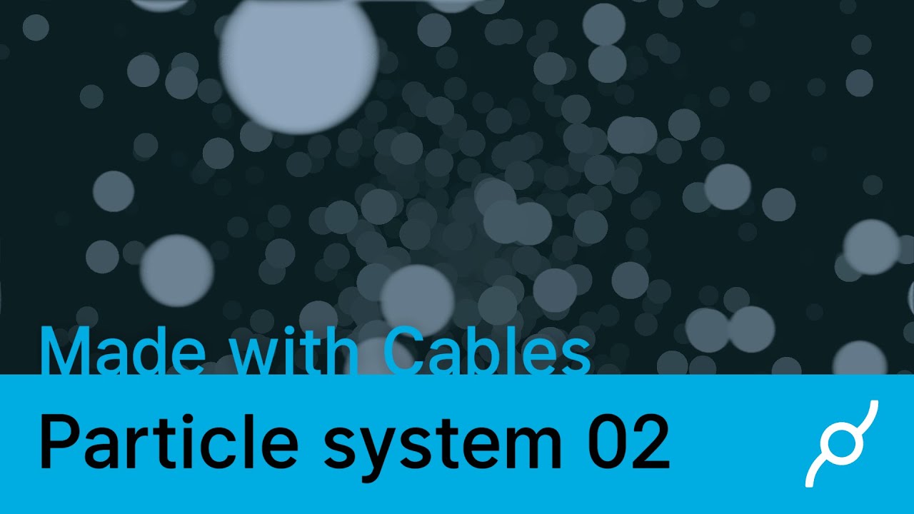 Particle system in cables tutorial 02