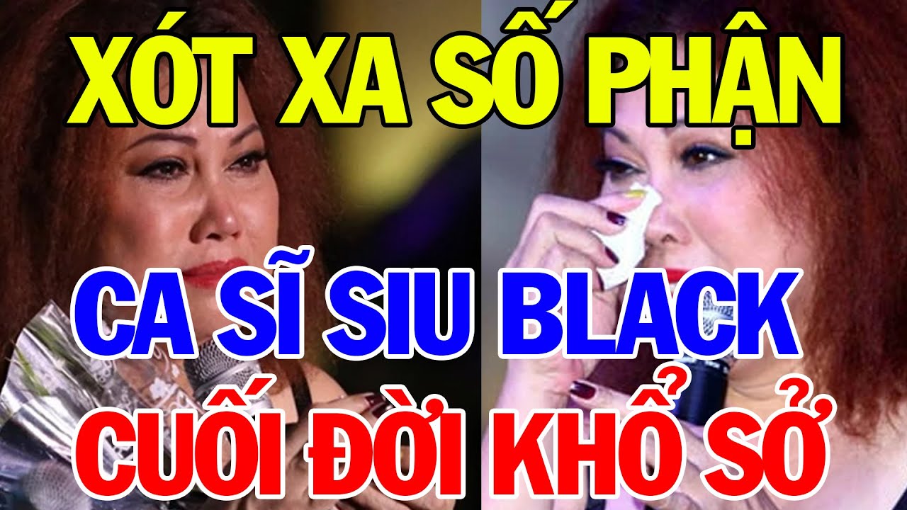 Xót Xa Số Phận Ca Sĩ Siu Black Cuối Đời Khổ Sở Long Đong Lận Đận | Bí Quyết Thành Tài
