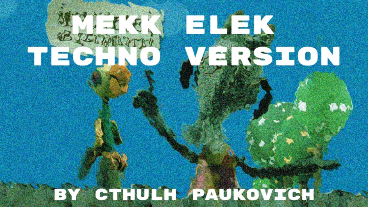 Mekk Elek (TECHNO VERSION)