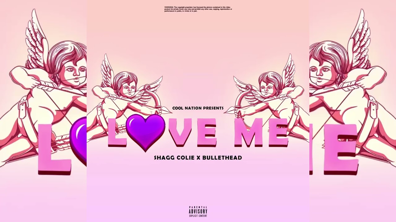 Shagg Colie x Bullethead(Cool Nation)-Love Me