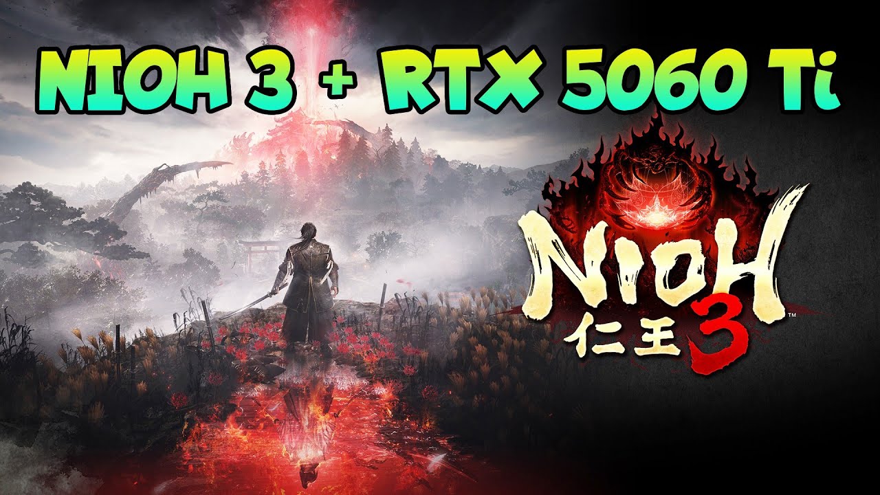 😎 NIOH 3 + RTX 5060 Ti 16 Gb + ответы на вопросы по ПК, играм и т.д.