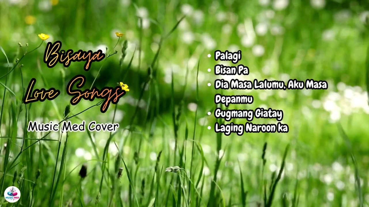 Bisaya Love & Hugot Playlist 💔💕 | Palagi • Bisan Pa • Gugmang Giatay • Laging Naroon Ka