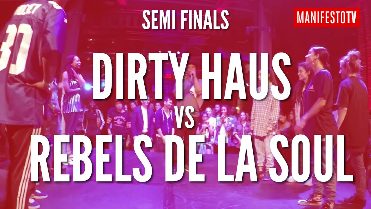 Semi Finals: Dirty Haus (House) vs Rebels De La Soul (Hip Hop)