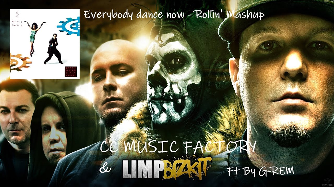 Limp Bizkit & CC Music Factory ft DJ G-REM - Everybody Dance Now/ Rollin'