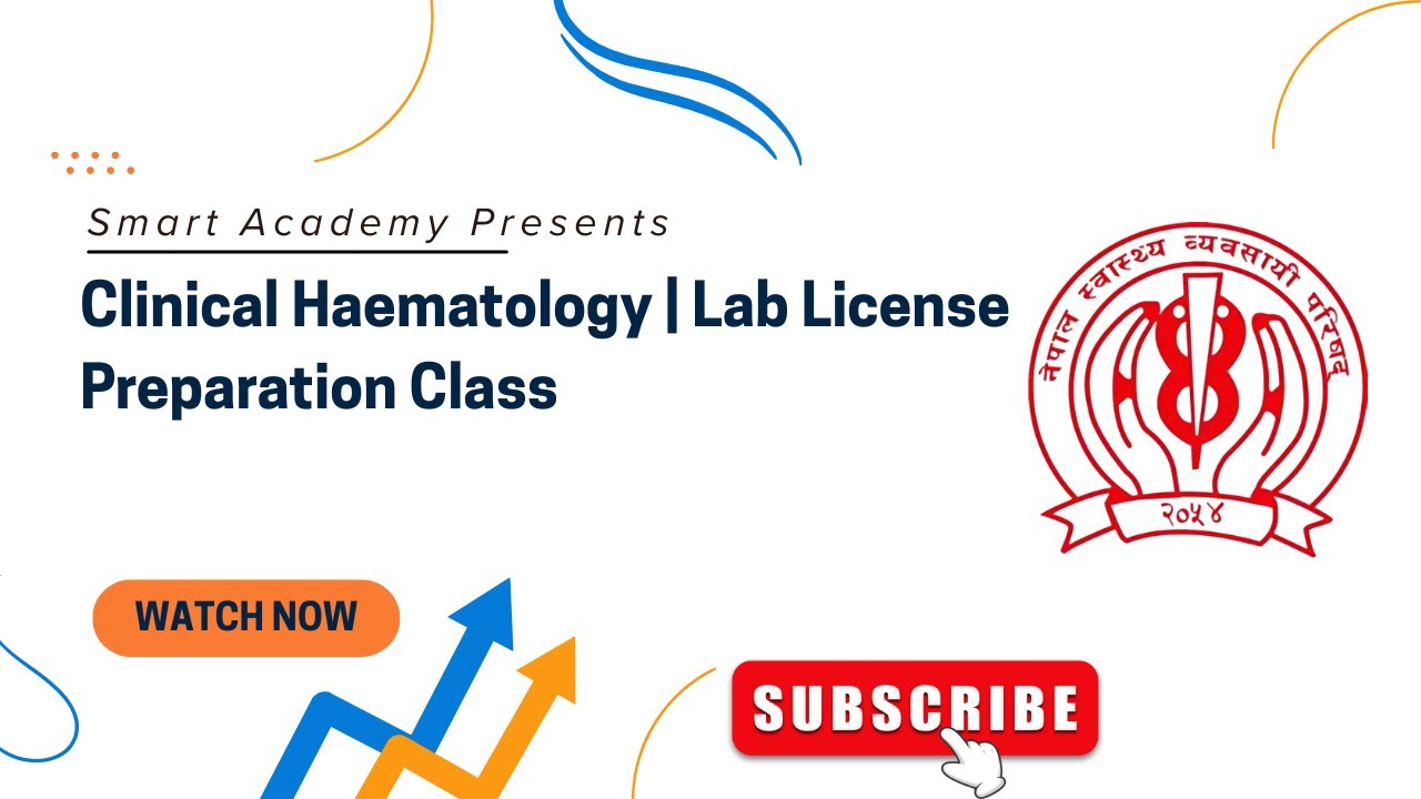 Clinical Haematology | Lab License Preparation Class | Smart Academy |  NHPC
