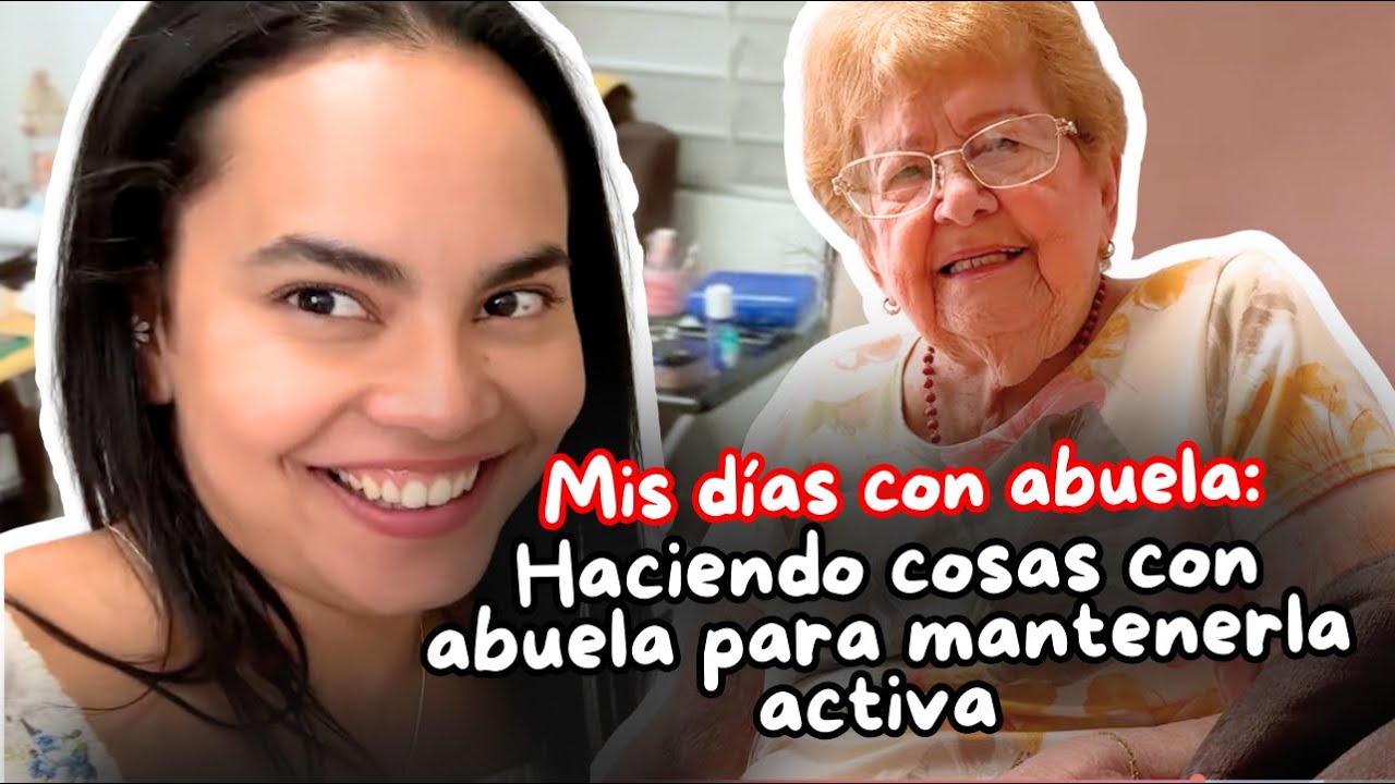 ¡Hay que mantener a abuela ACTIVA! 💪 | Mis días con abuela | VLOG 38