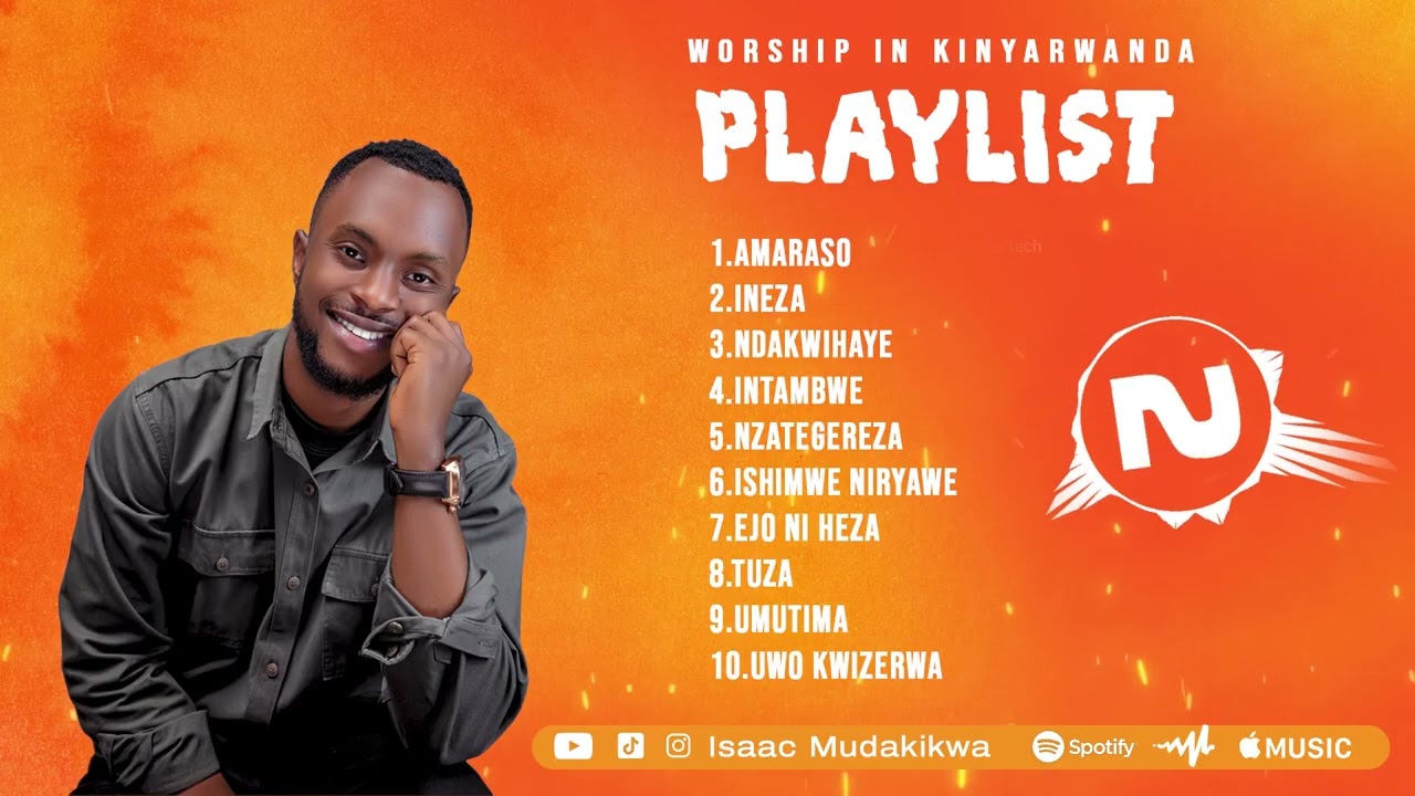 Isaac Mudakikwa_Worship Playlist 