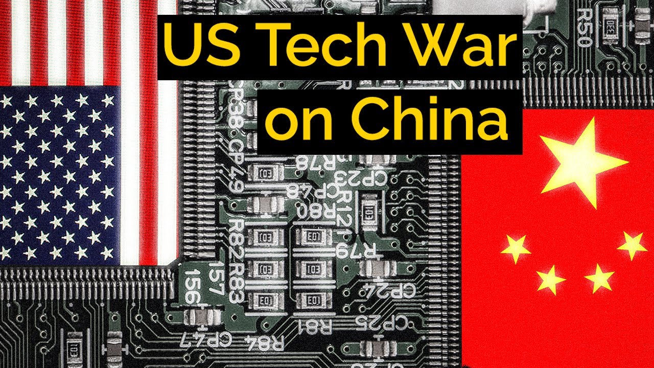 What's behind the US attack on China's tech sector