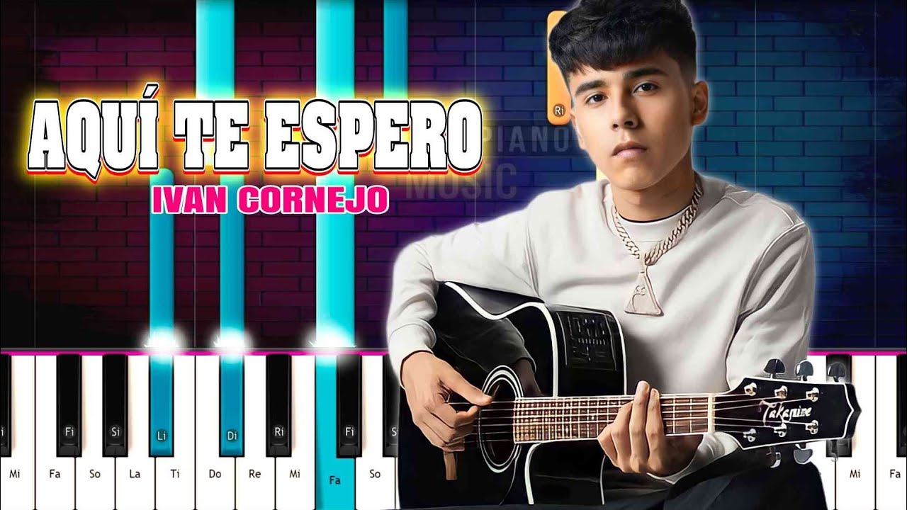 Ivan Cornejo - Aquí Te Espero