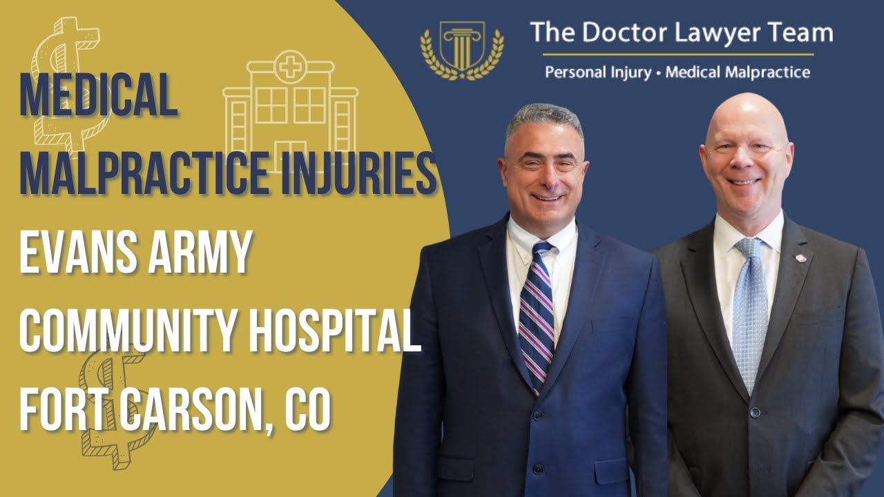Medical Malpractice Injuries at Evans Army Community Hospital
