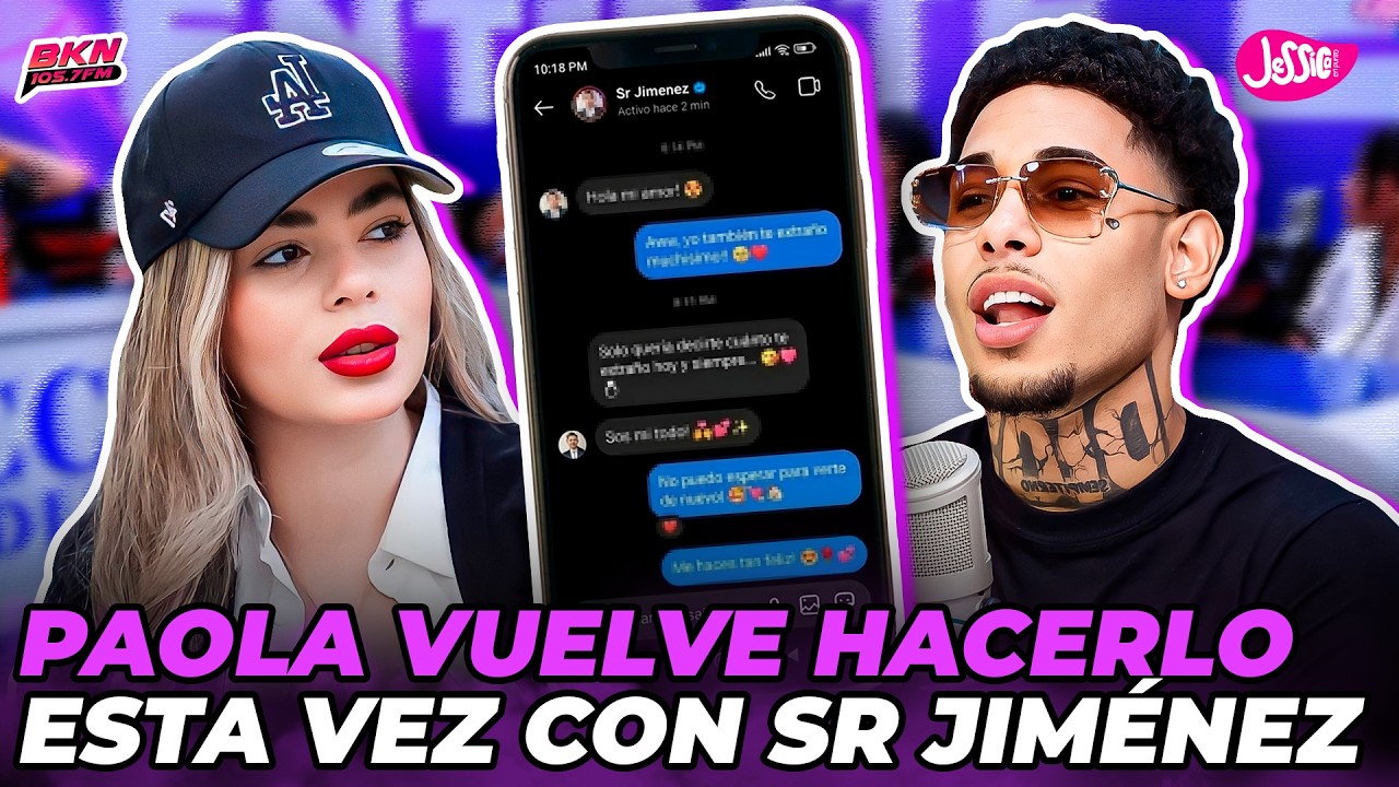 LA NUEVA DE SIN FILTRO PAOLA FARIA TERMINA DE COMERSE AL SR JIMÉNEZ Y LO TIRA AL MEDIO CON MENSAJES 
