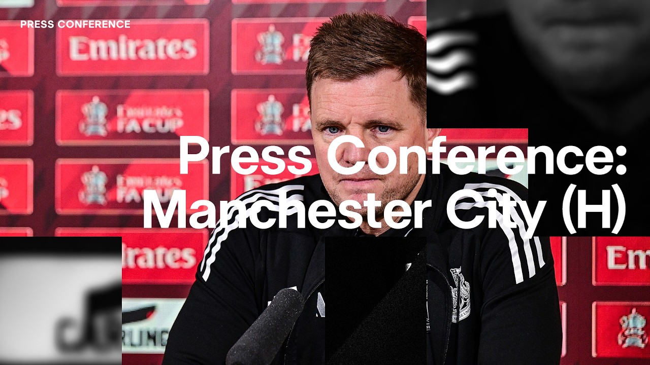 PRESS CONFERENCE | Eddie Howe pre-Manchester City (H)
