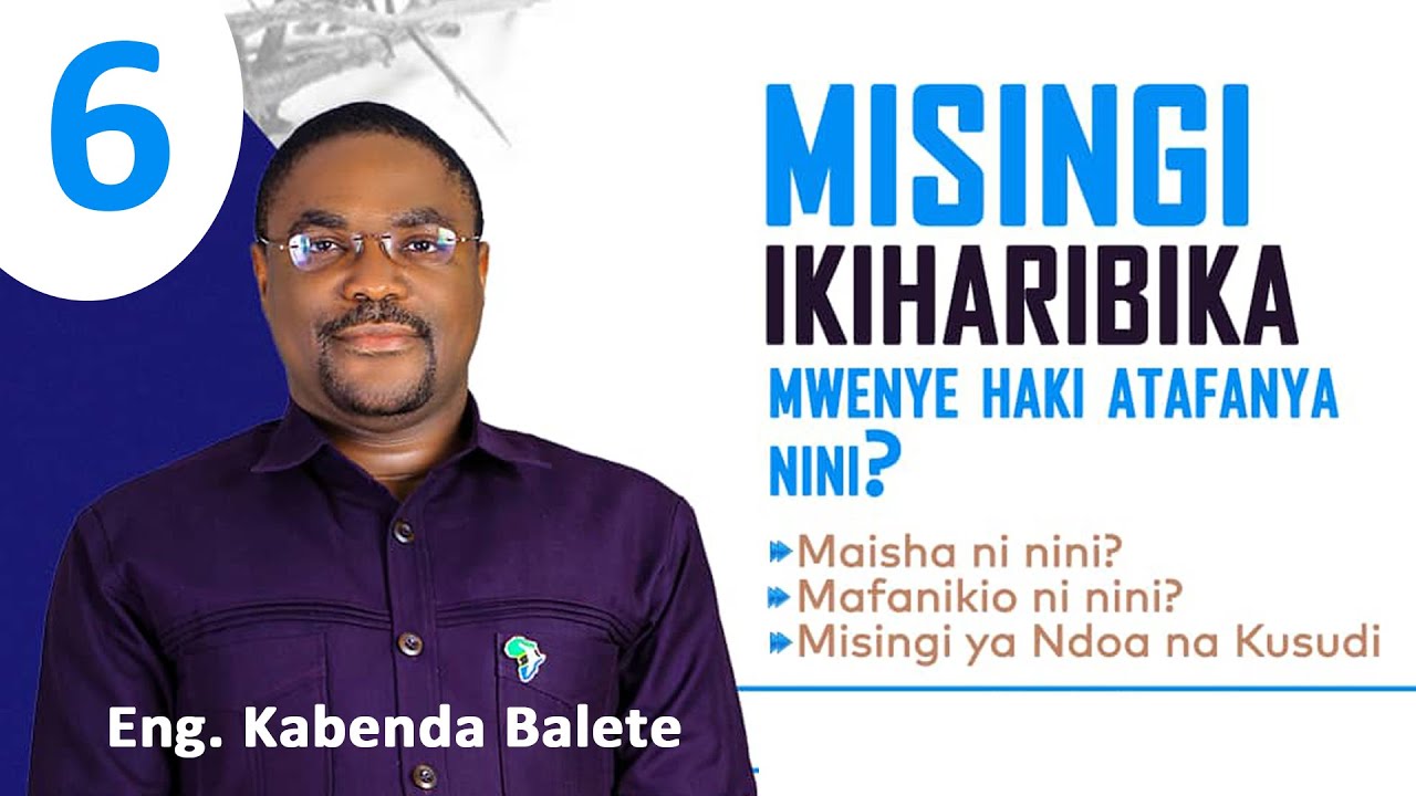 #LIVE DAY 6 - MISINGI IKIHARIBIKA MWENYE HAKI ATAFANYA NINI? Eng KABENDA BALETE
