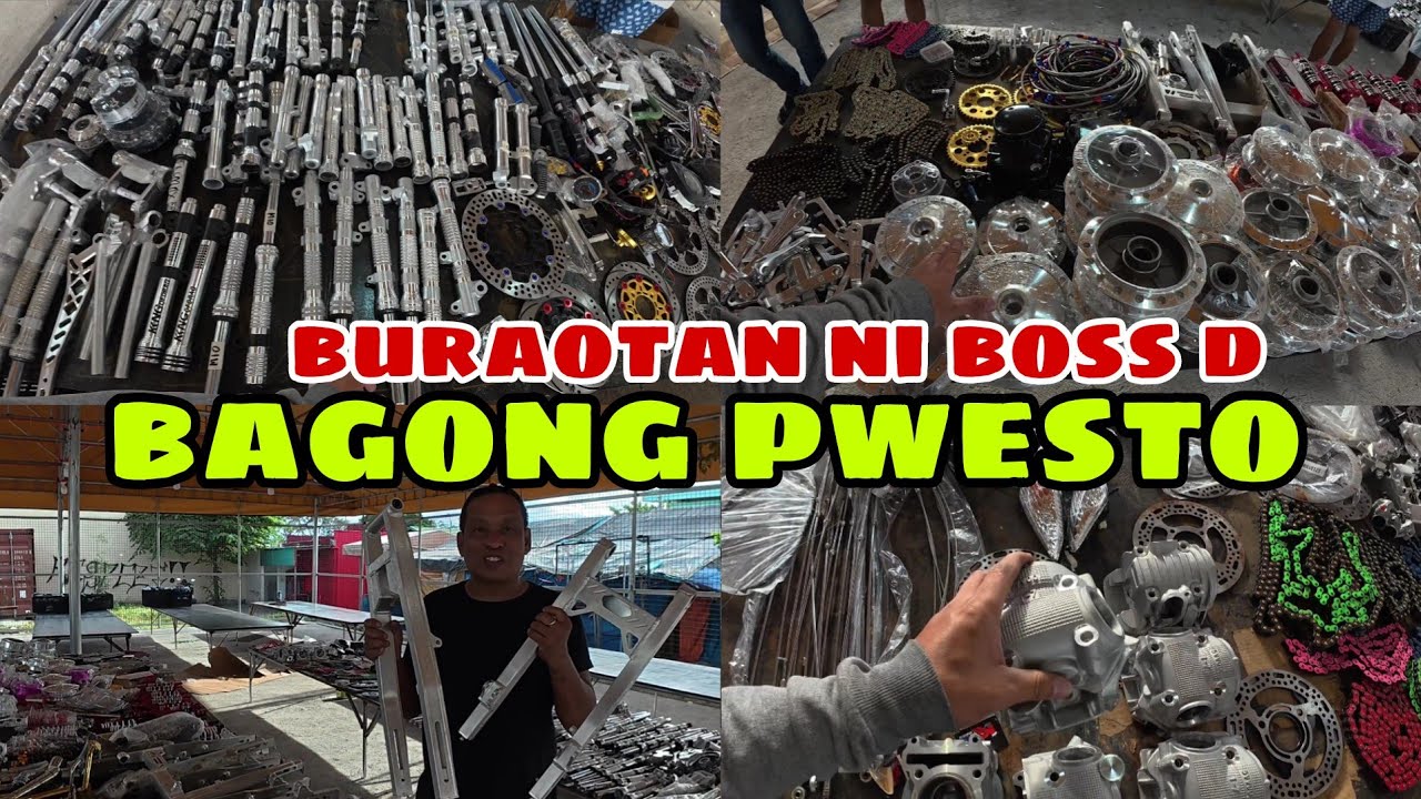 BURAOTAN NI BOSS D | BAGONG PWESTO MGA BAGONG PYESA NG MOTOR | BILIHAN NG MOTOR PARTS