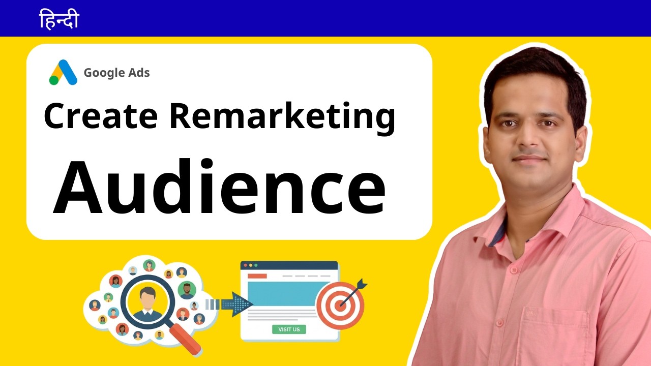 How to Create Remarketing Audience in Google Ads? (2026)