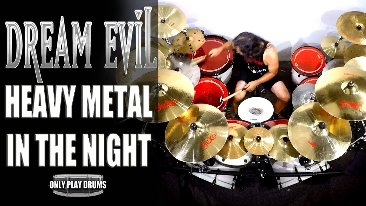 Dream Evil - Heavy Metal In The Night (Only Play Drums)