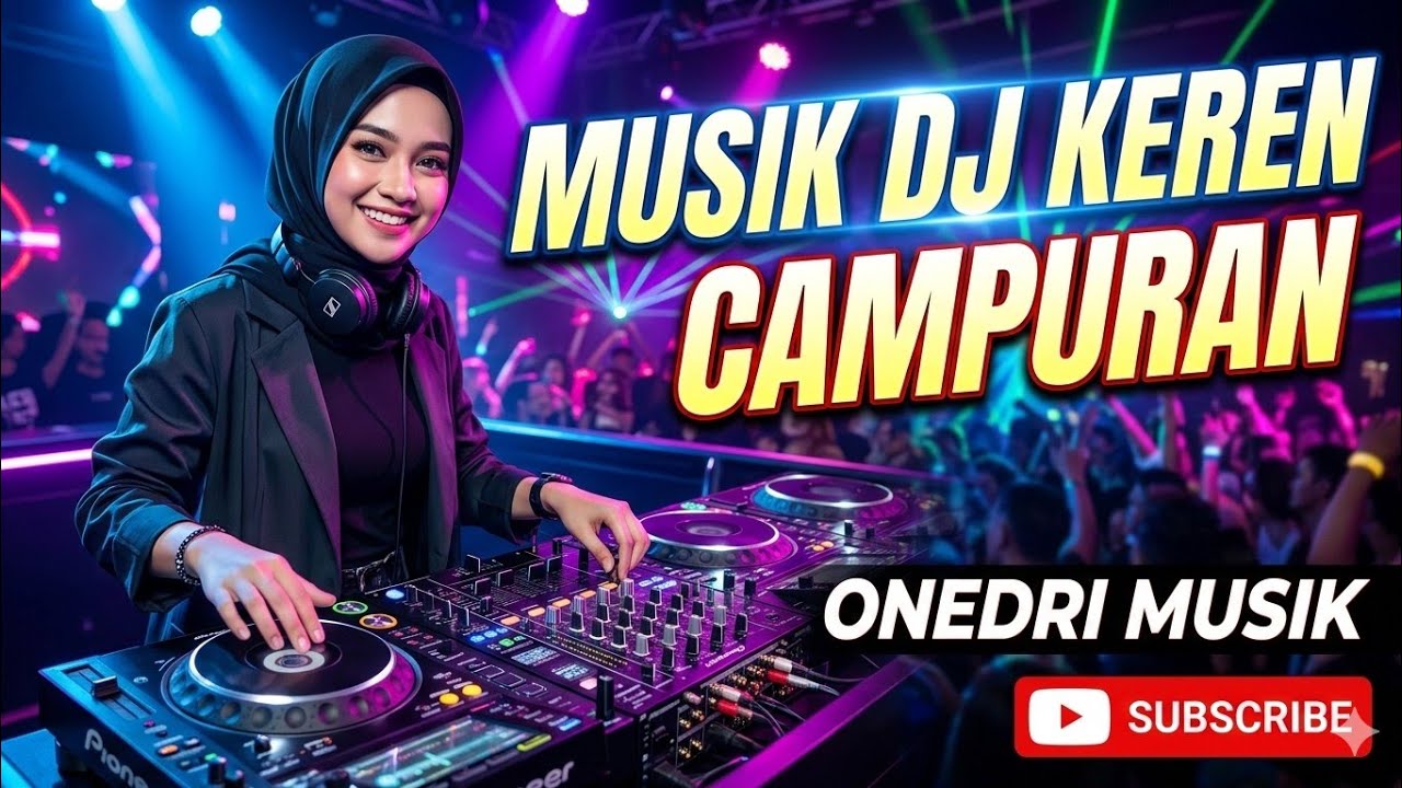 KUMPULAN MUSIK DJ KEREN DJ CAMPURAN #djremix #musikdj 