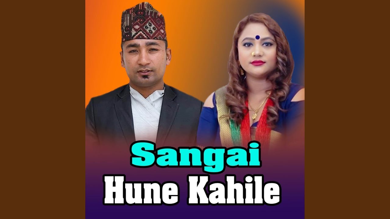 Sangai Hune Kahile