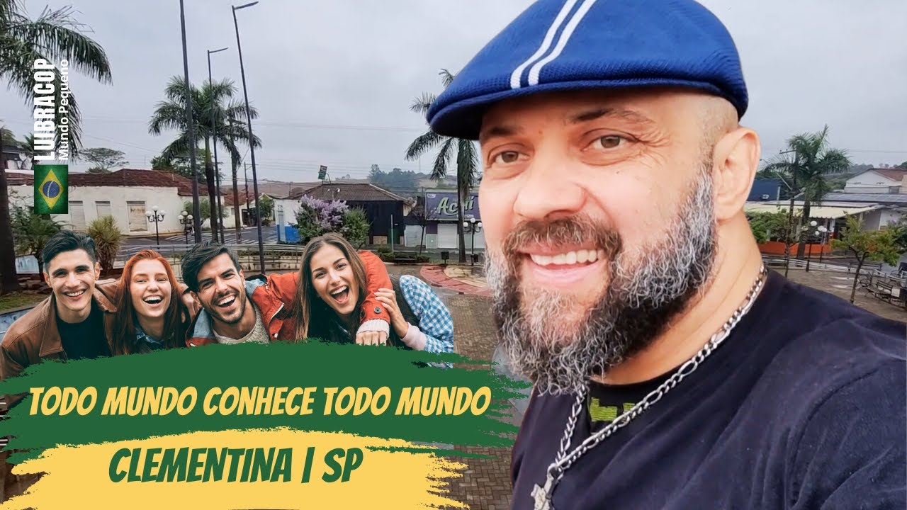 CLEMENTINA, CIDADE DO INTERIOR DE SÃO PAULO | LUIBRACOP MUNDO PEQUENO