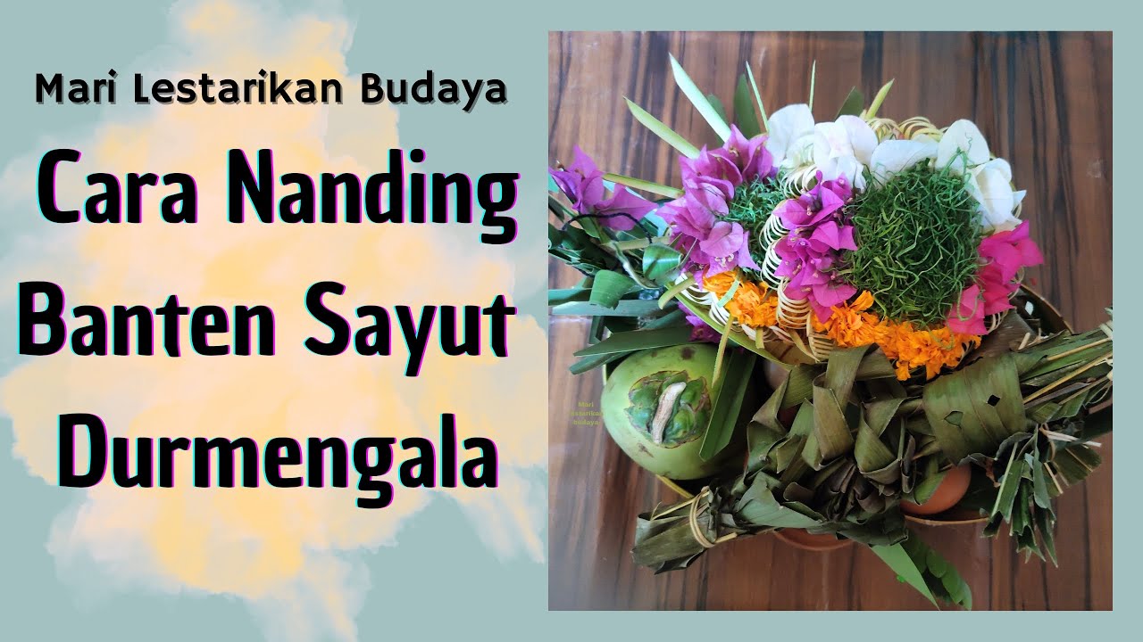 BELAJAR CARA NANDING BANTEN DURMENGALA YUK!