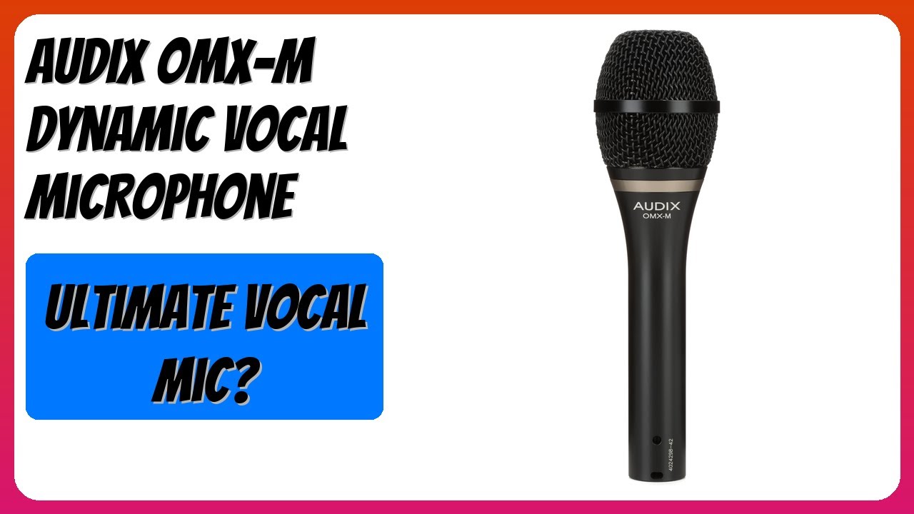 REVIEW (2026): AUDIX OMX-M Dynamic Vocal Microphone. Features