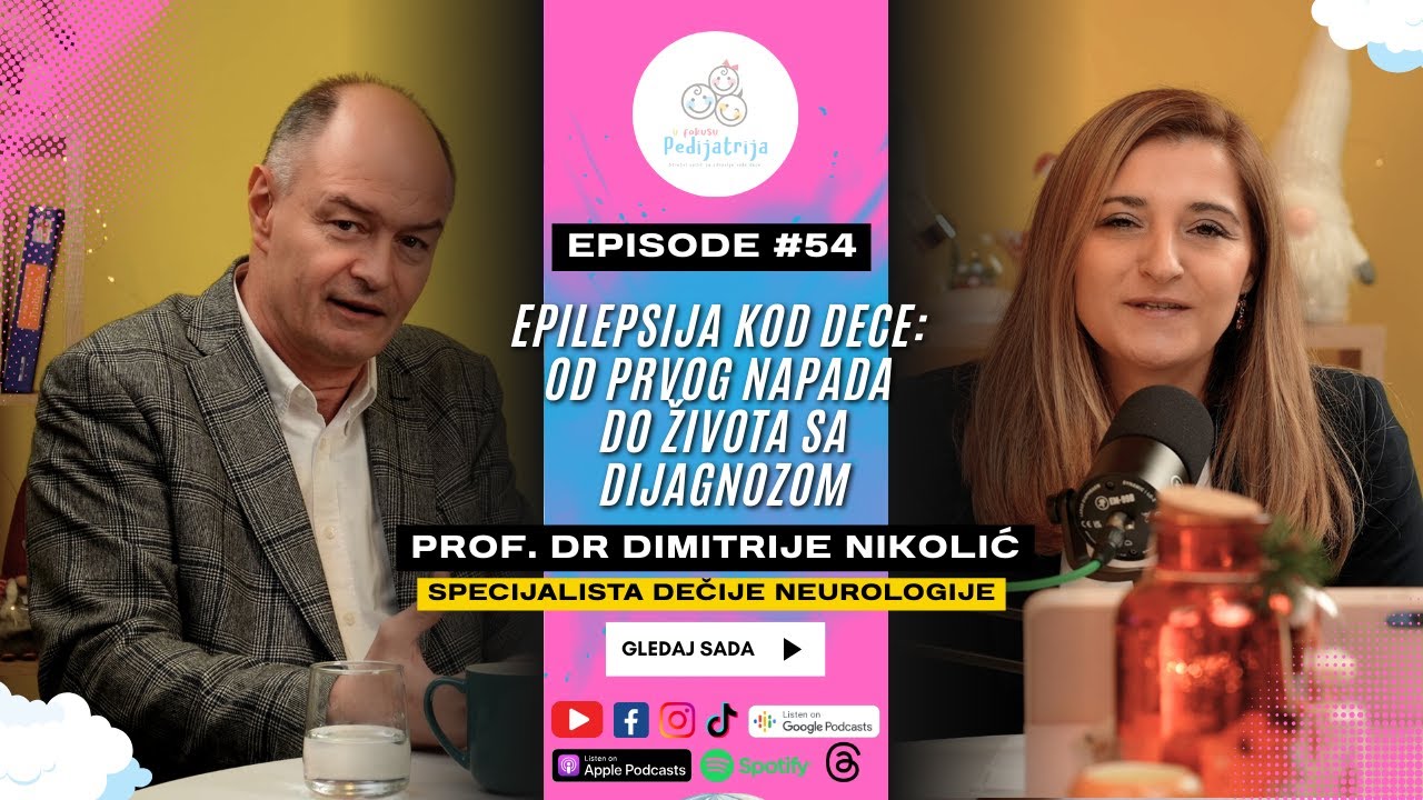 Pedijatrija u fokusu EP 54 - Epilepsija kod dece | prof. dr Dimitrije NIkolić #pedijatrija #podcast