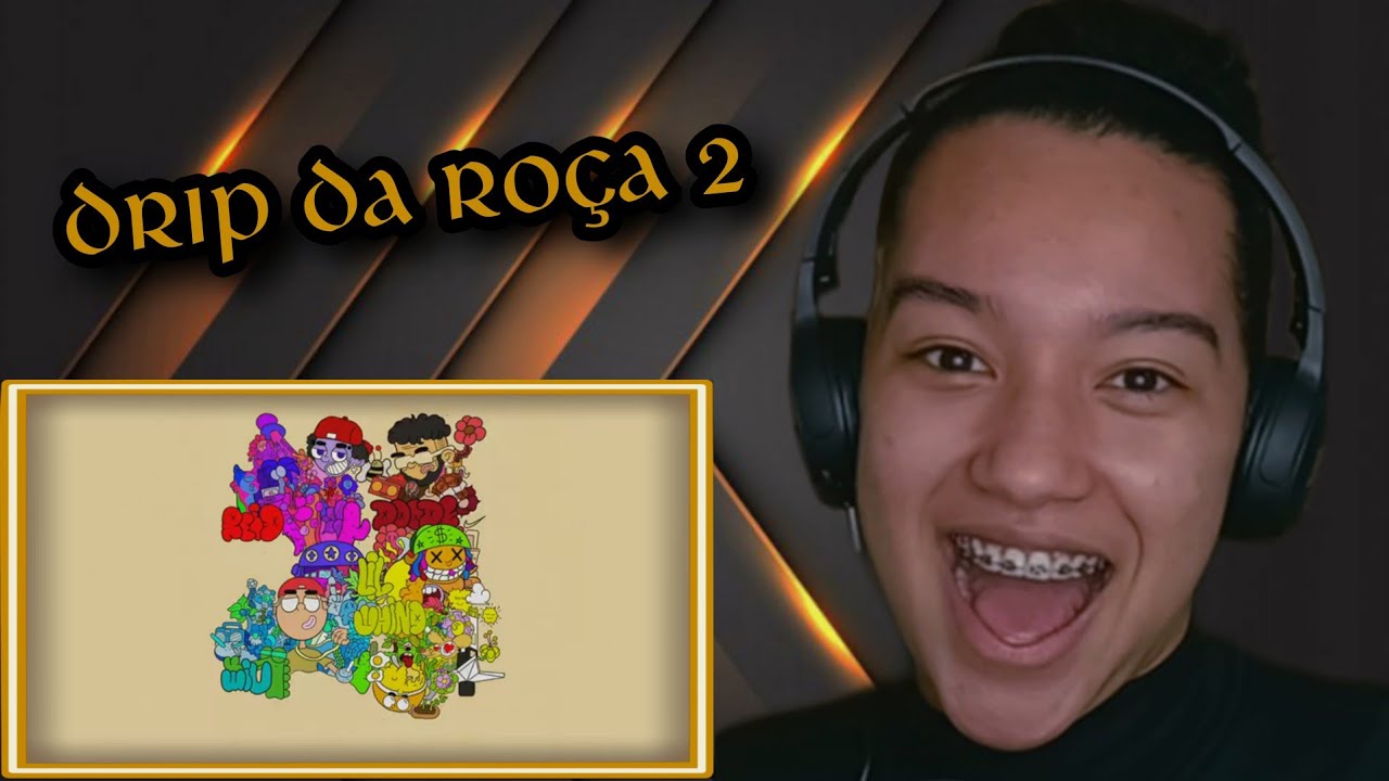 (REACT) DRIP DA ROÇA 2 - Reid, Doode, Wiu, Lil Whind