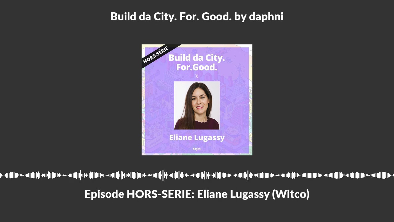 Episode HORS-SERIE: Eliane Lugassy (Witco)