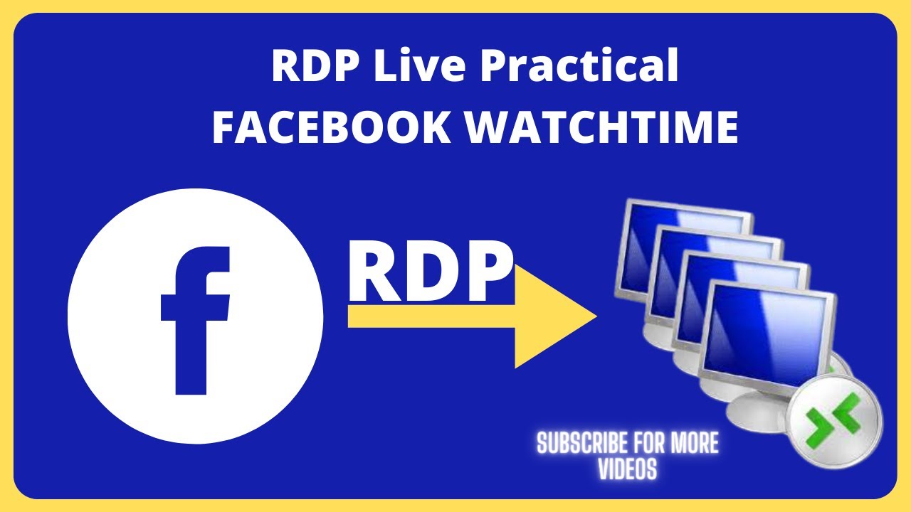 Facebook Watctime Live Practical RDP Method