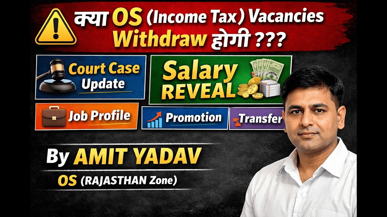 Income Tax OS Vacancy Withdrawal? Court Case Update | Salary, Job Profile, Promotion & Transfer