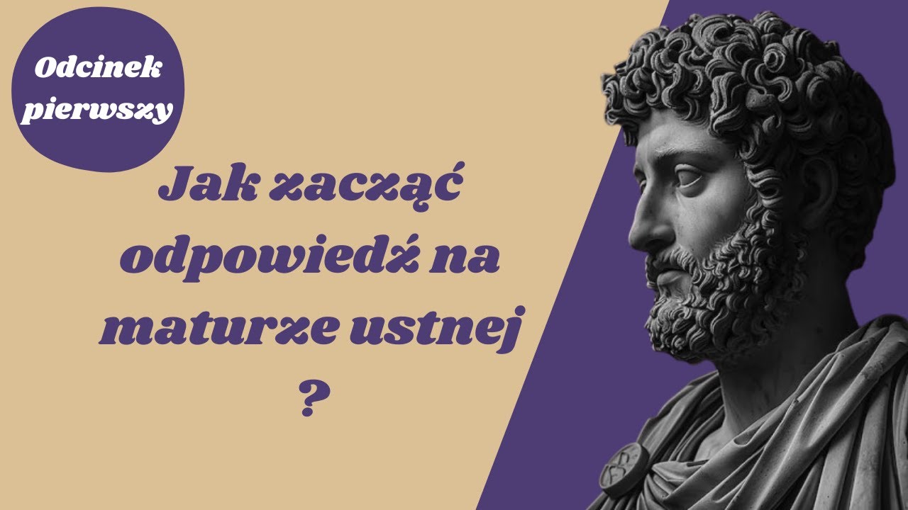 Matura ustna: Jak zacząć odpowiedź na maturze ustnej? #matura2025