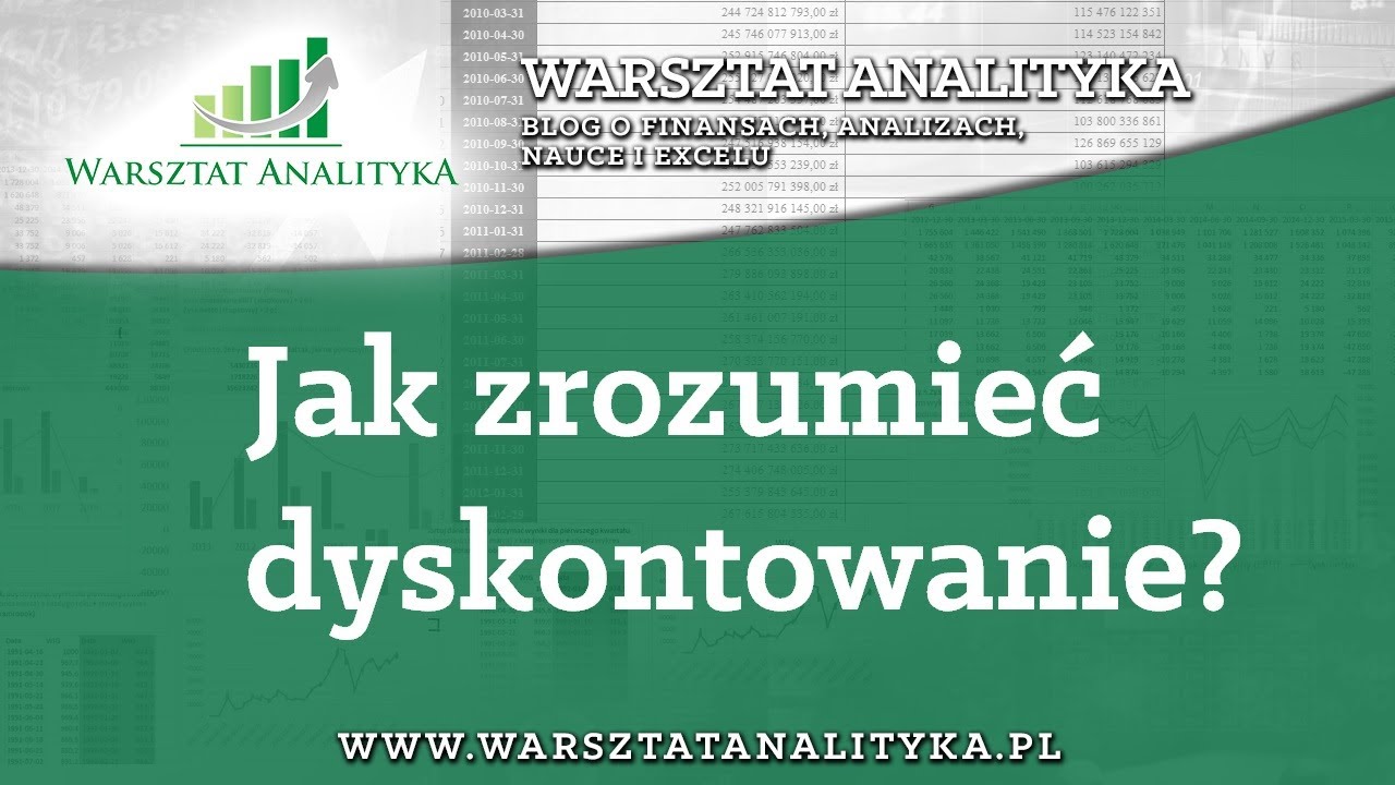 Jak zrozumieć dyskontowanie?