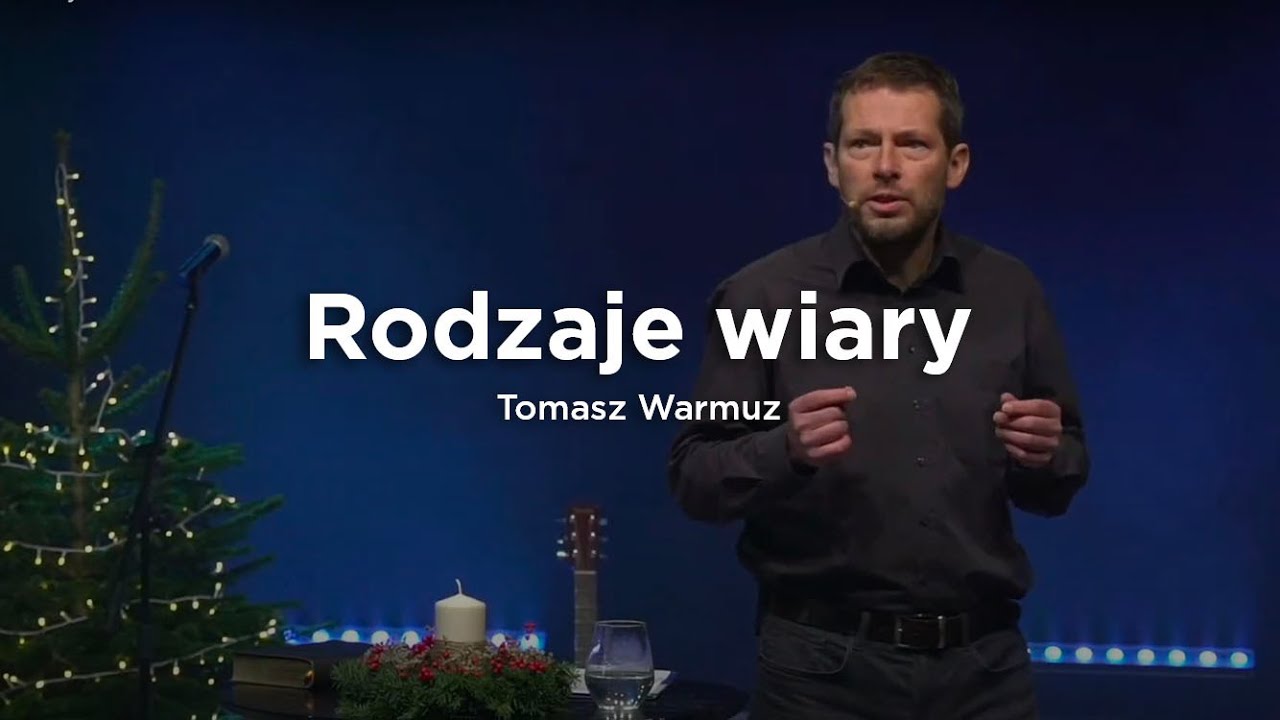 Rodzaje wiary | Tomasz Warmuz