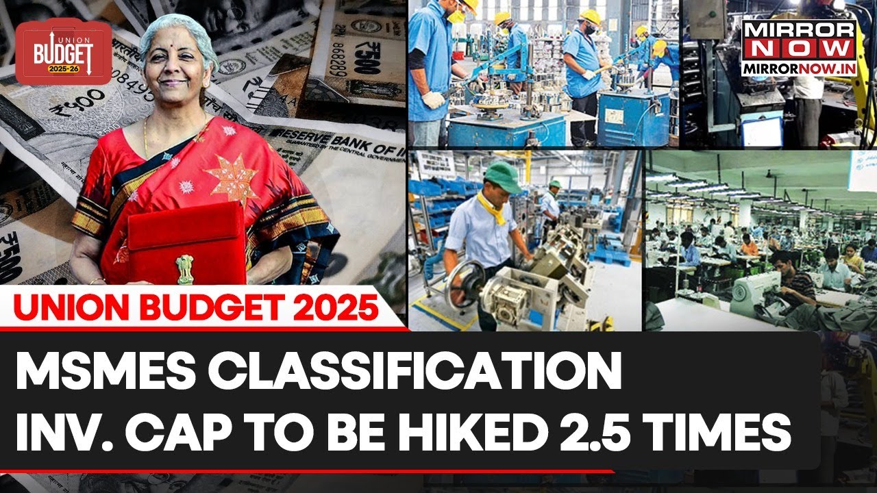 Union Budget 2025: Big Boost For MSMEs Investment Limit Up By 2.5 Times Says Nirmala Sitharaman