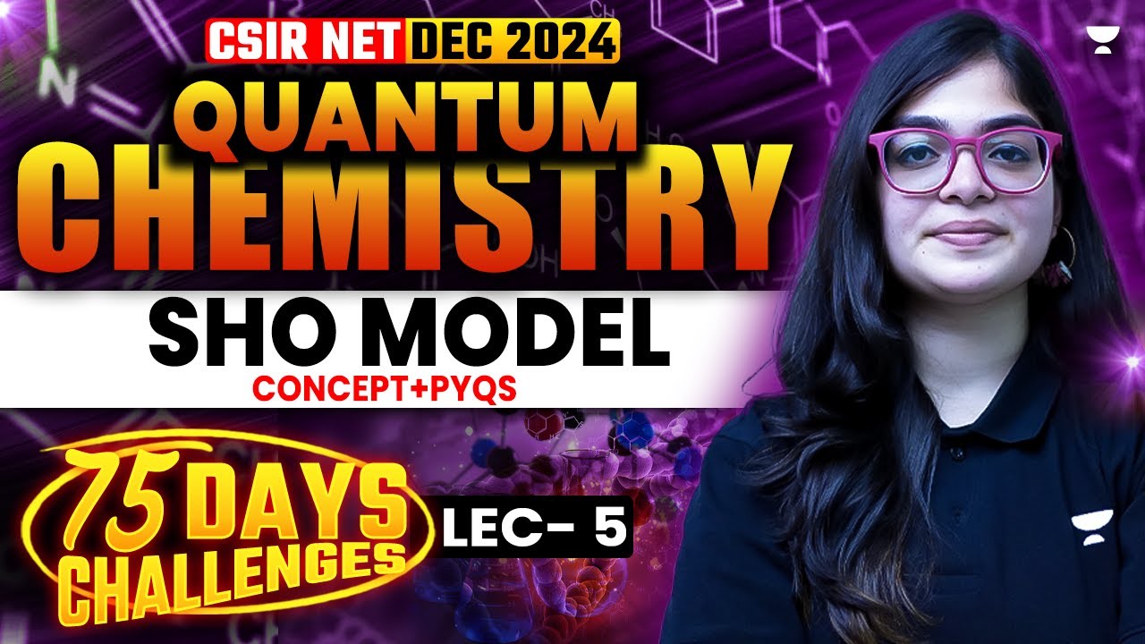 Quantum Chemistry CSIR NET | SHO Model CSIR NET Chemistry | CSIR NET Dec 2024 Chemistry