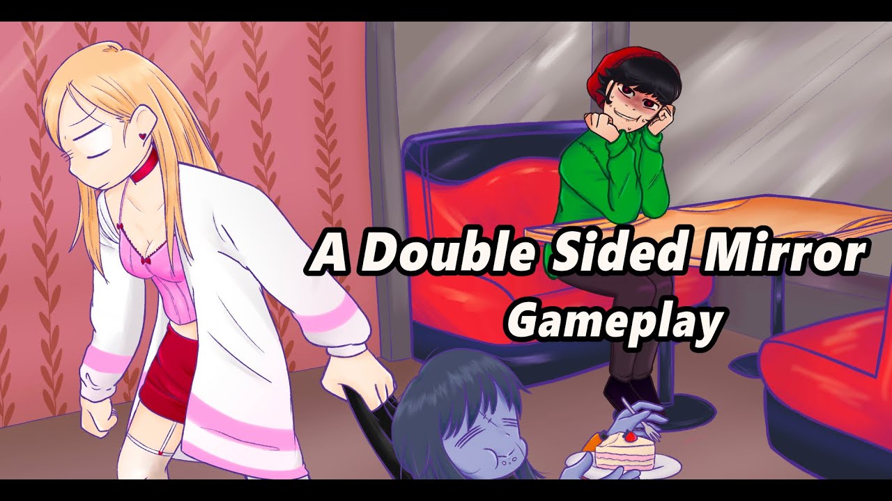 Blind Date Gone Wrong (at least he bought cake) | A Double Sided Mirror | Game Demo