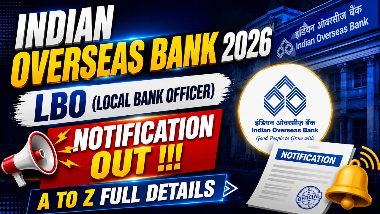 INDIAN OVERSEAS BANK 2026 |  LBO (local bank officer)  | Notification Out !! | BY PRADEEP SHANKAR