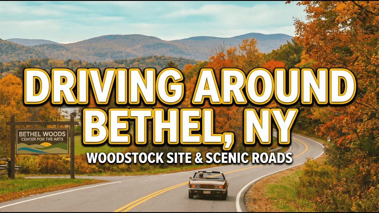 Driving Around Bethel, New York