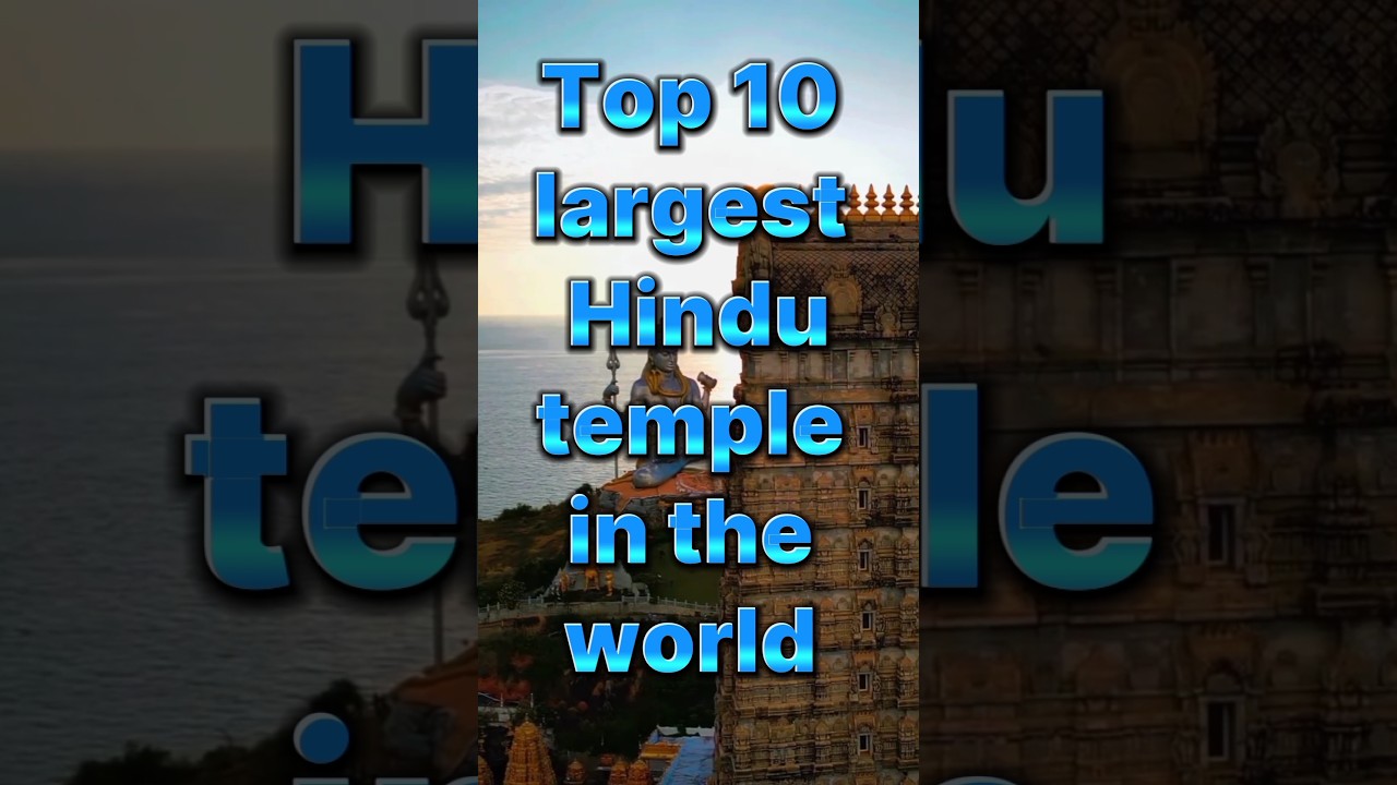 Top 10 largest Hindu temples in the world 😲 #knowledge #temple #rammandir #ayodhya #trending #top10