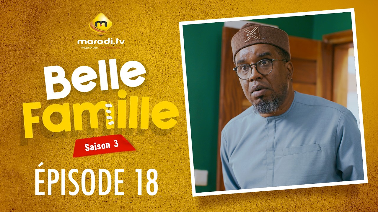 Série - Belle Famille - Saison 3 - Épisode 18