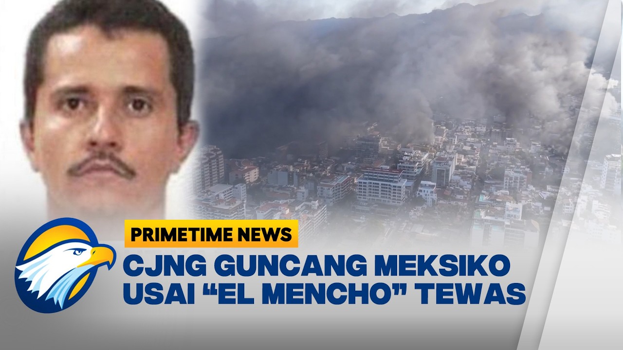 Meksiko Membara Usai Kematian Bos Kartel 