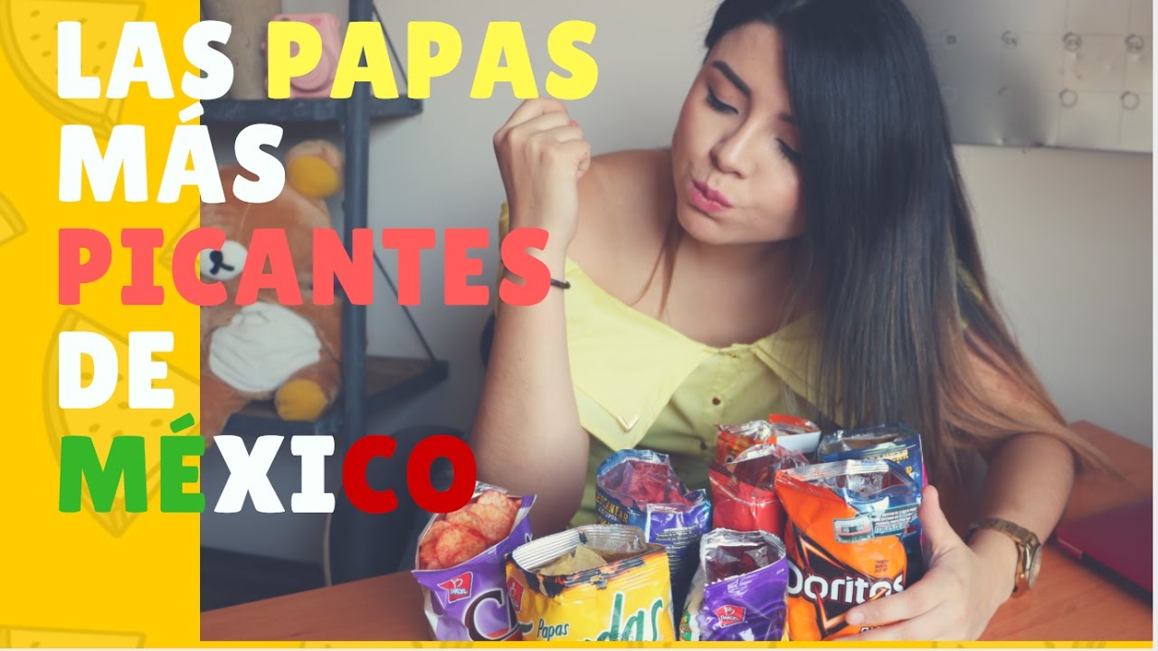 PROBANDO LAS PAPAS MAS PICANTES DE MÉXICO