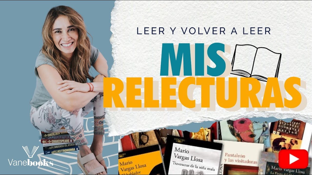 Leer y volver a leer: mis relecturas