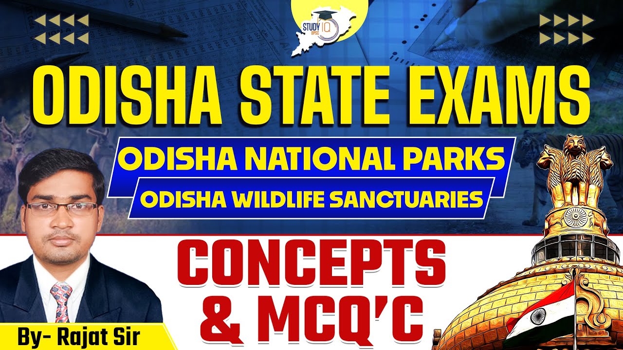 Odisha National Parks & Wildlife Sanctuaries | Odisha State Exams 2025 | Concepts & MCQs