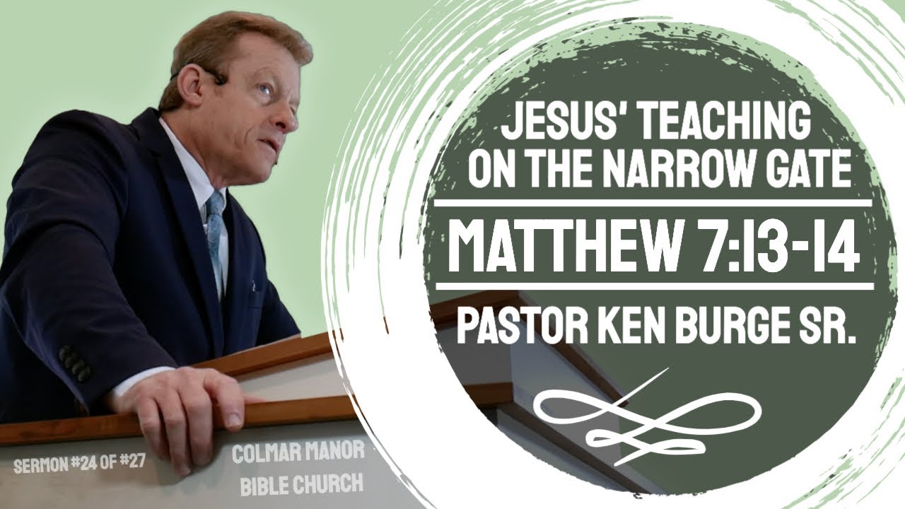 Matthew 7:13-14 - Jesus' Teaching On The Narrow Gate: Sermon on The Mount