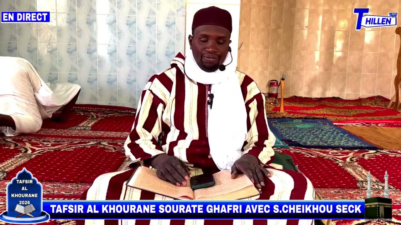 Copie de 🛑DIRECT TAFSIR AL KHOURANE SOURATE GHAFIR AVEC S CHEIKHOU SECK 2026