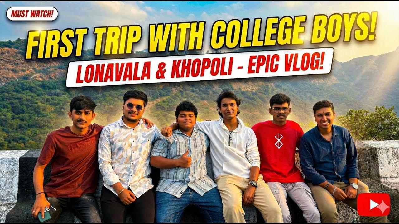 Vlog #14 FINALLY! First Trip With College Boys! 🤩 Lonavala & Khopoli #vlog  #friends #fyp #treanding