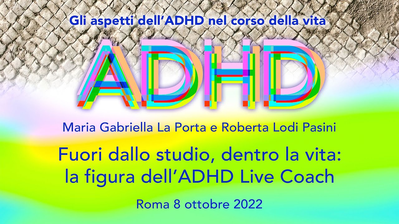 Fuori dallo studio, dentro la vita: la figura dell’ADHD LIFE COACH