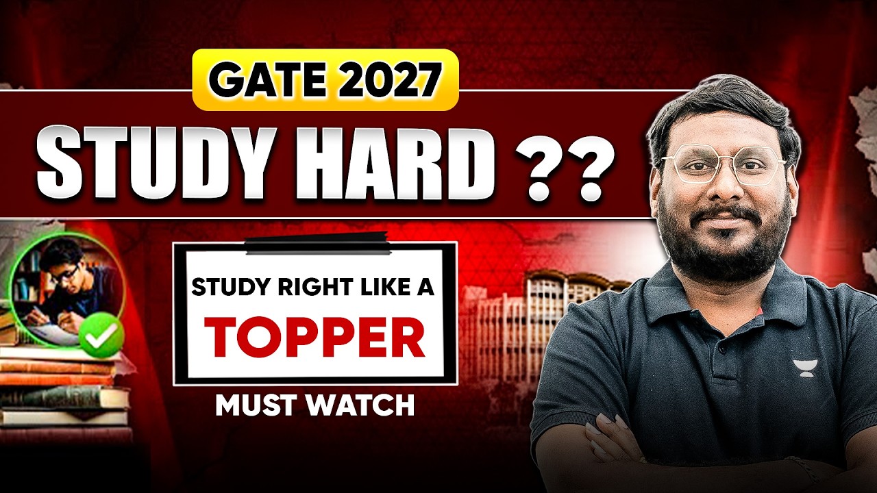 GATE 2027 Study Hard ?? ❌ | Study Right Like A Topper MUST WATCH ! By KP Sir