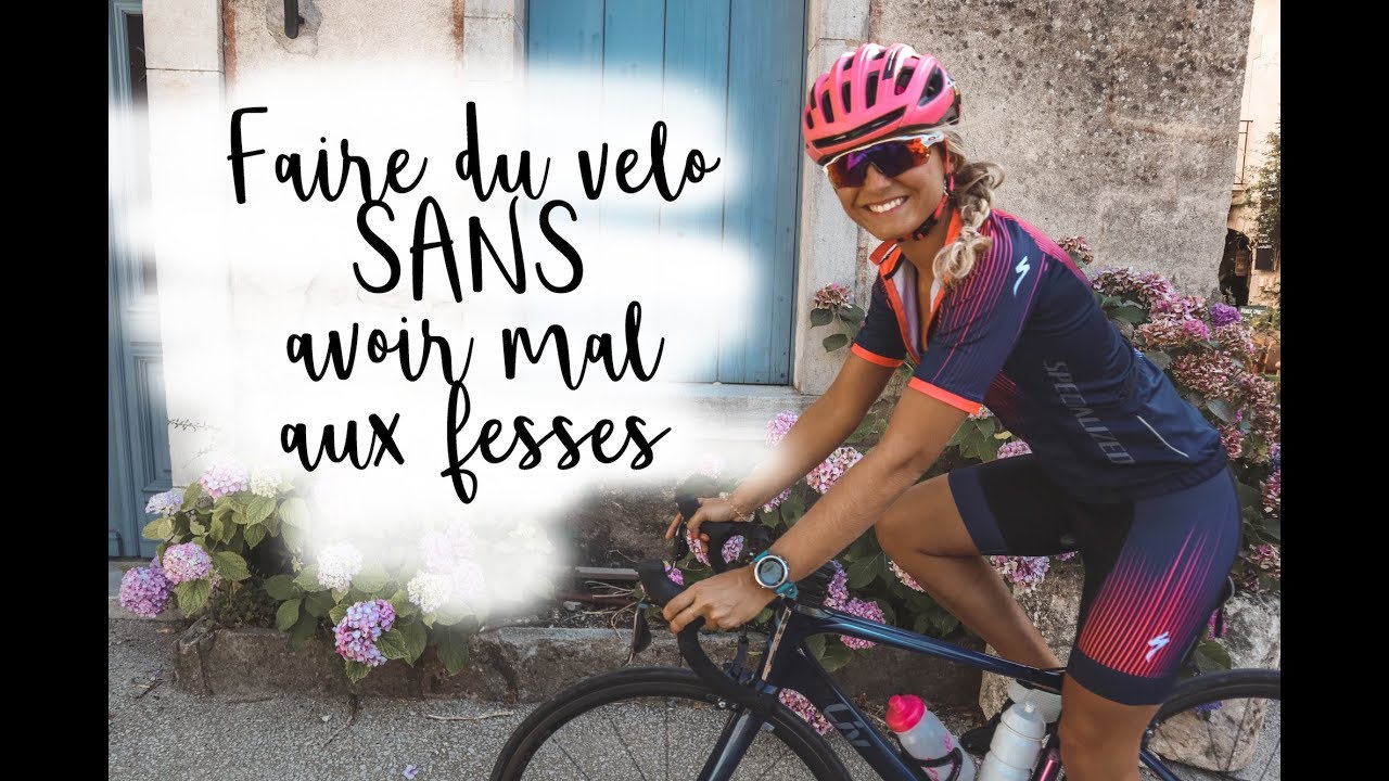 Cyclisme: Comment Faire du vélo SANS avoir mal aux fesses